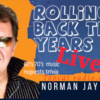 Rollin’ Back the Years (LIVE) — Norman Jay